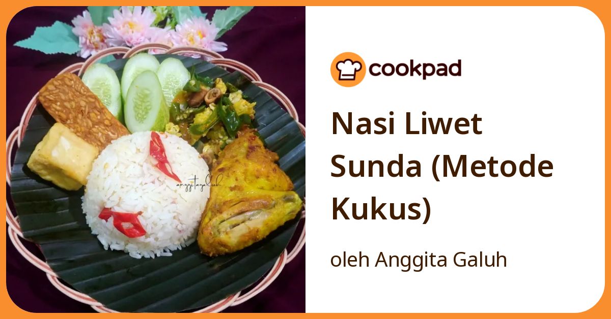 Nasi Liwet Sunda (Metode Kukus)