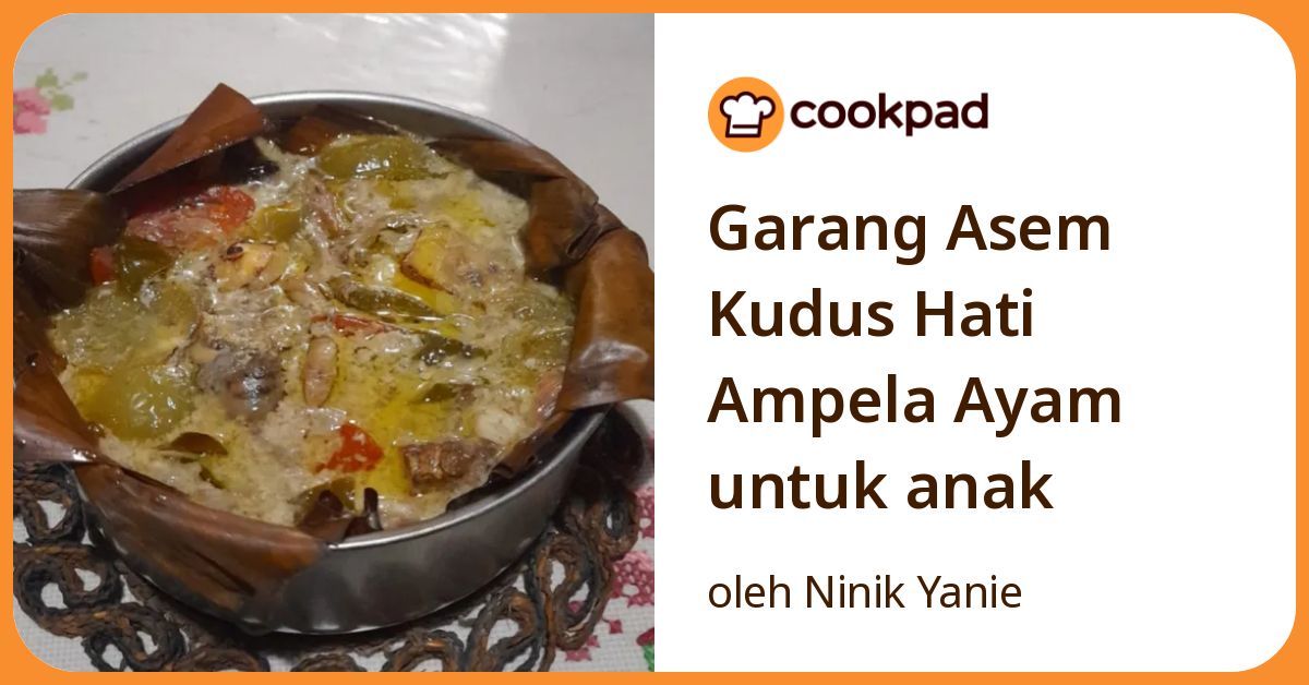 Garang Asem Kudus Hati Ampela Ayam untuk anak