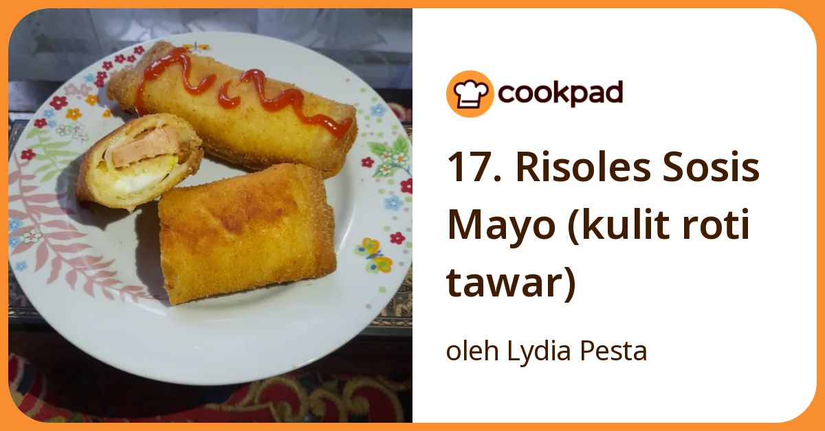 17. Risoles Sosis Mayo (kulit roti tawar)