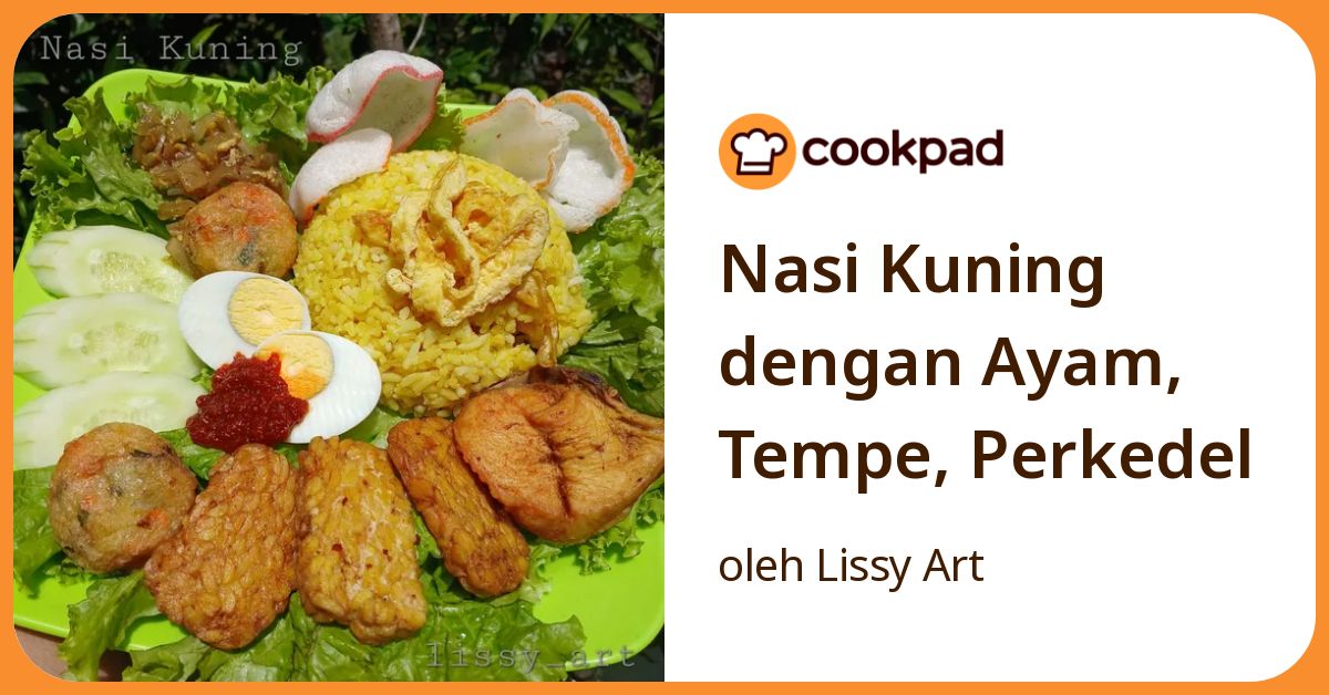 Nasi Kuning dengan Ayam, Tempe, Perkedel