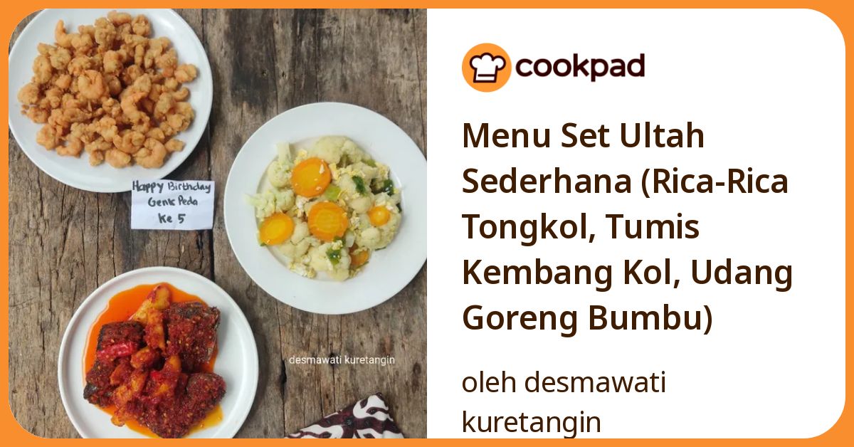 Menu Set Ultah Sederhana (Rica-Rica Tongkol, Tumis Kembang Kol, Udang Goreng Bumbu)