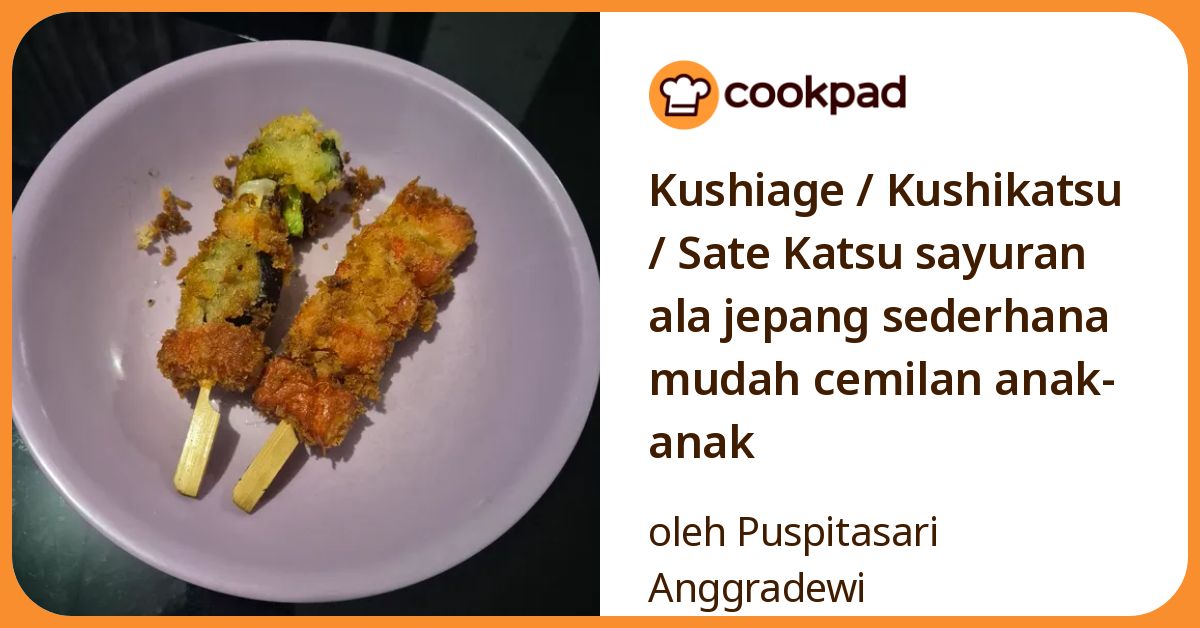 Kushiage / Kushikatsu / Sate Katsu sayuran ala jepang sederhana mudah cemilan anak-anak