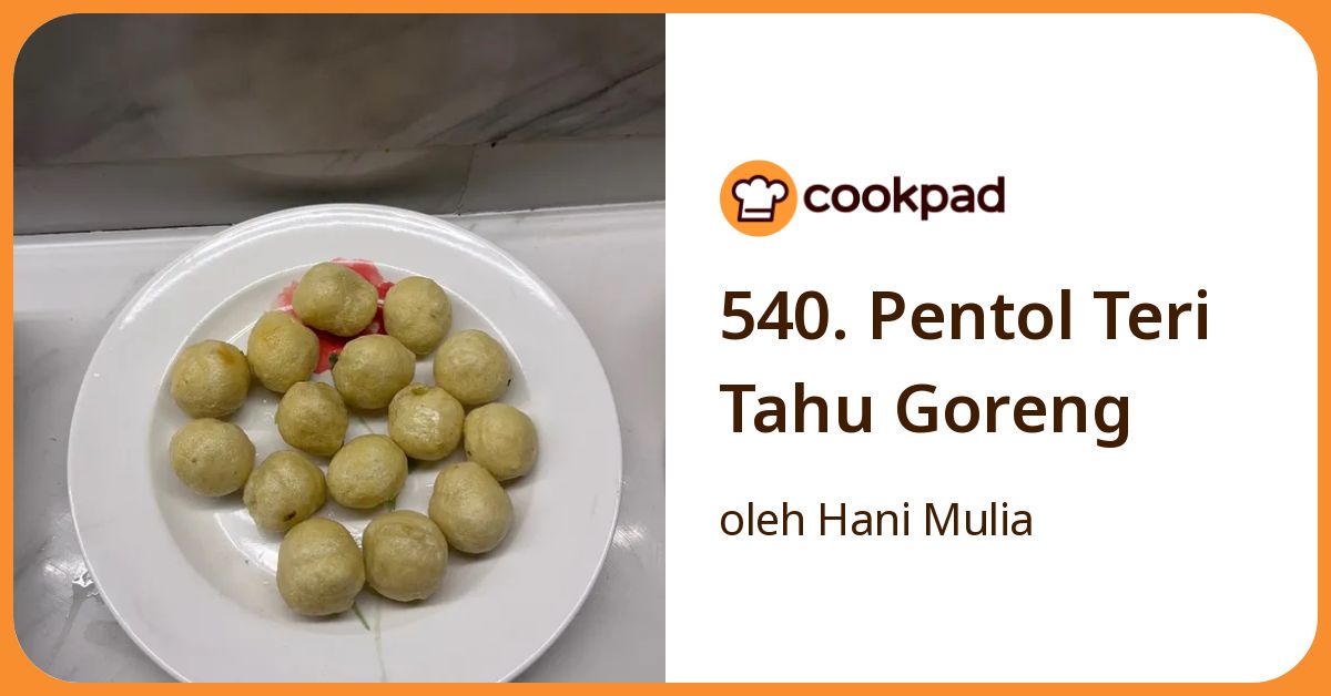 540. Pentol Teri Tahu Goreng