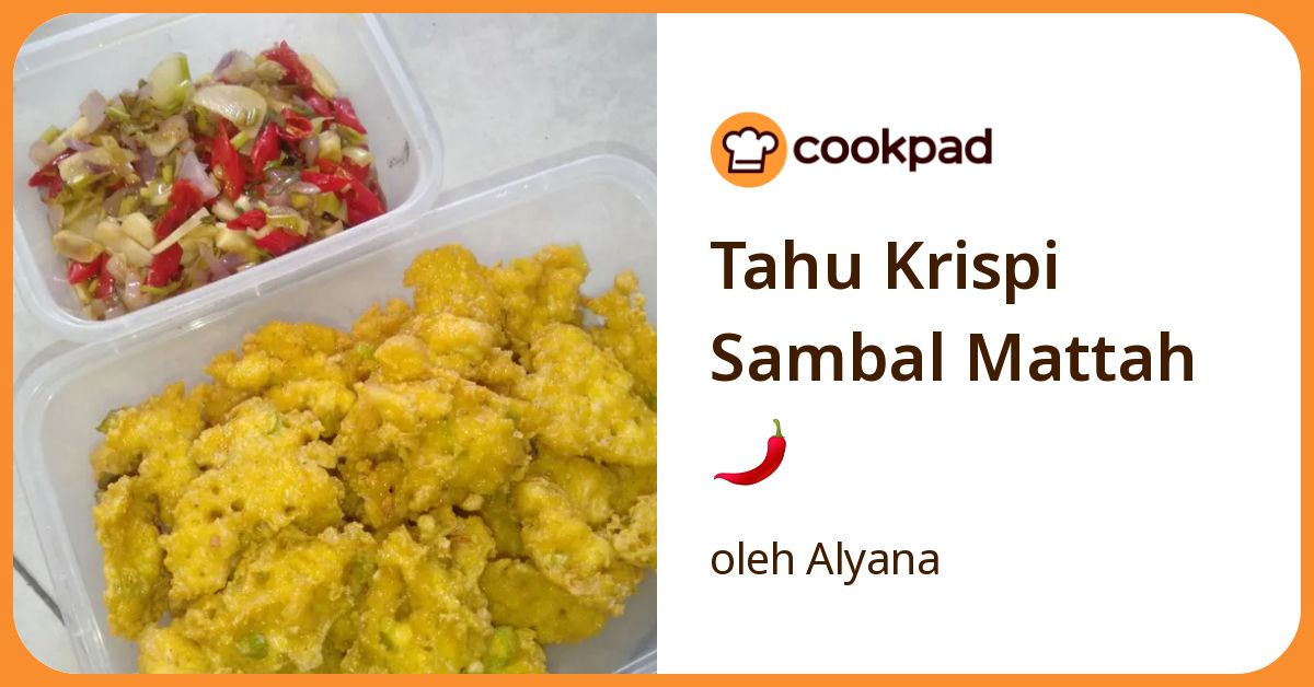 Tahu Krispi Sambal Mattah🌶