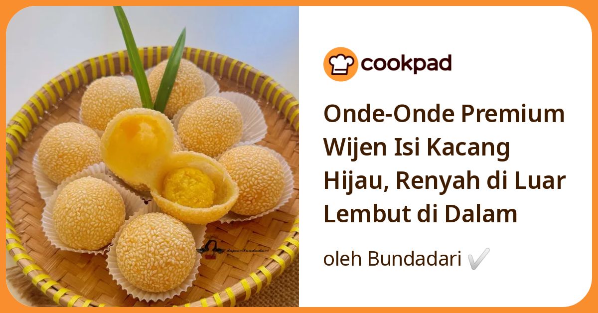 Onde-Onde Premium Wijen Isi Kacang Hijau, Renyah di Luar Lembut di Dalam