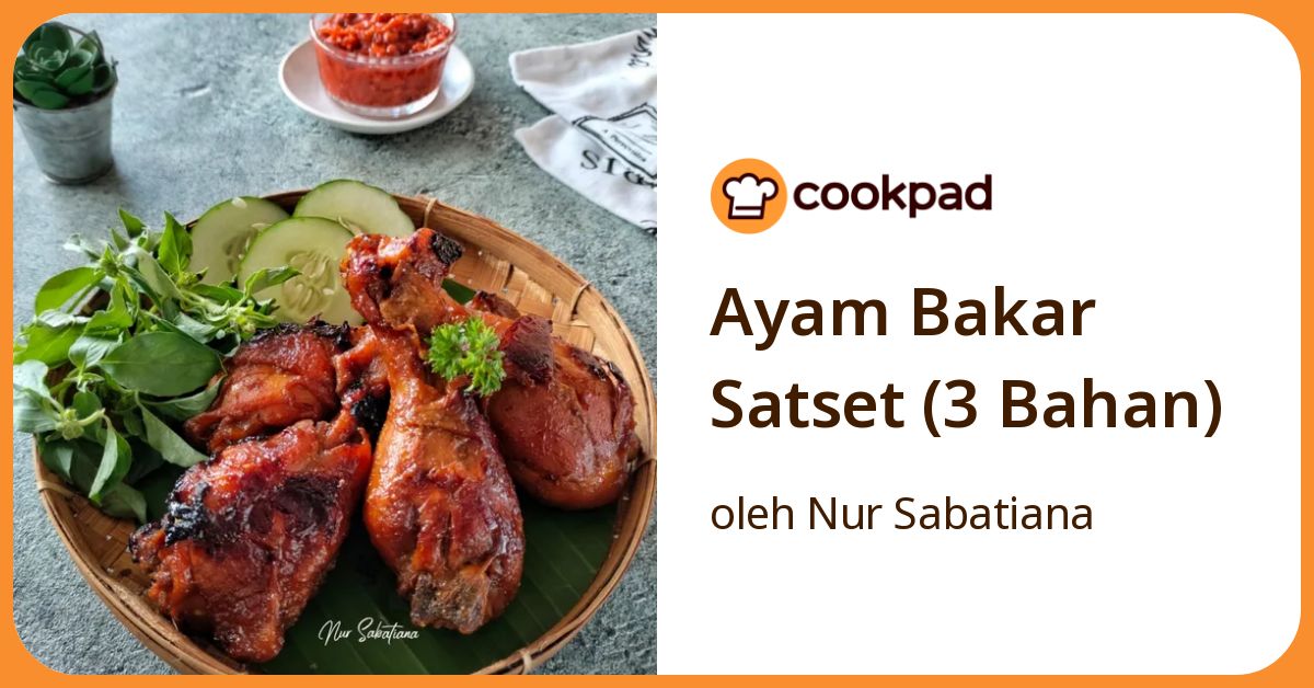 Ayam Bakar Satset (3 Bahan)