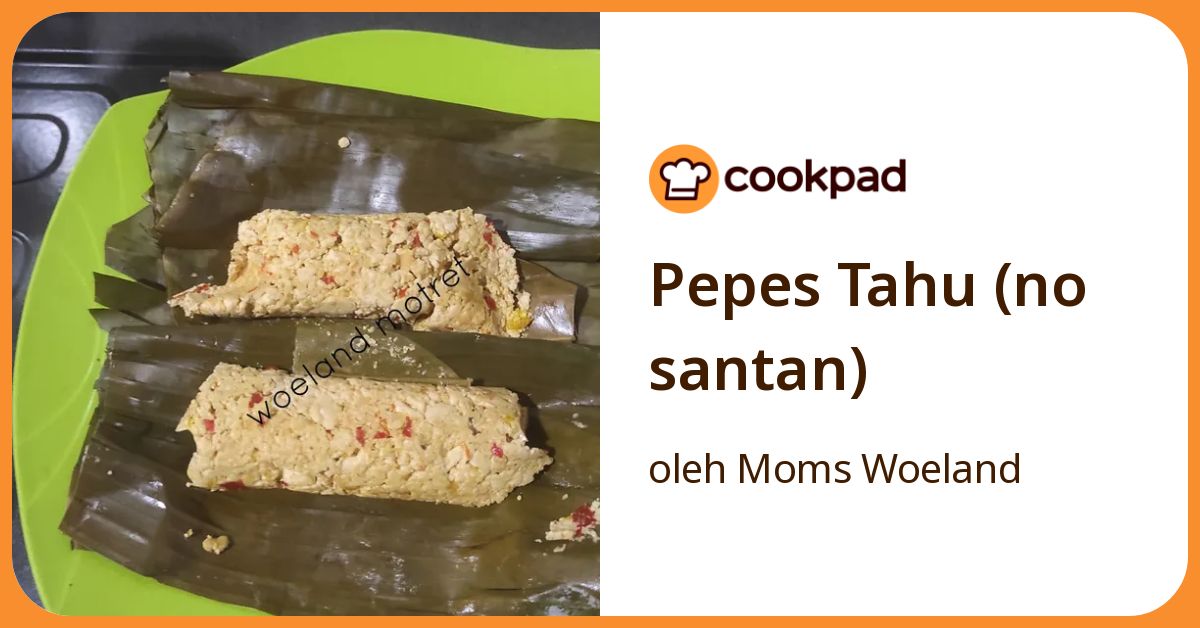 Pepes Tahu (no santan)