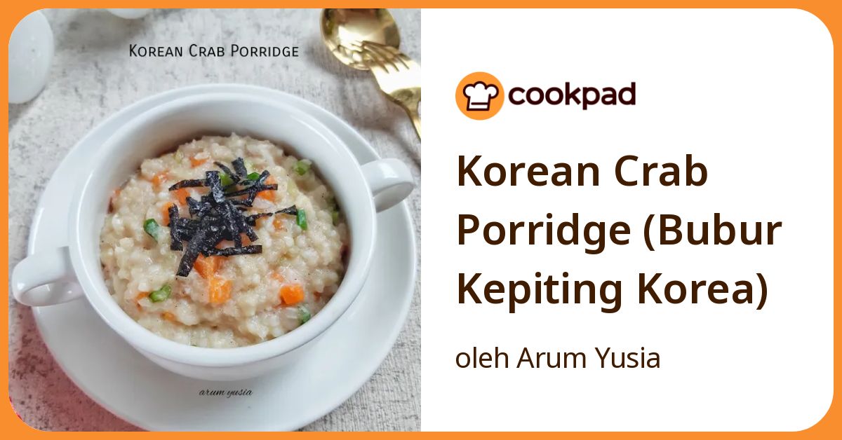 Korean Crab Porridge (Bubur Kepiting Korea)