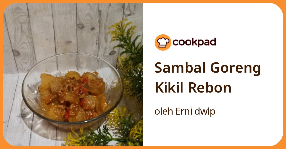 Sambal Goreng Kikil Rebon