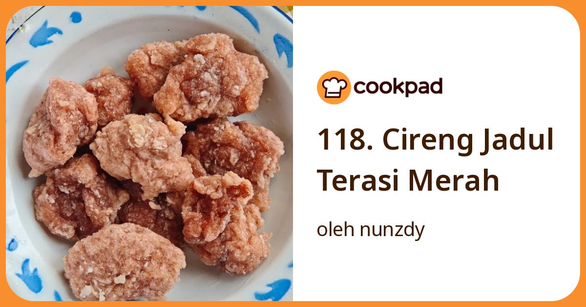 118. Cireng Jadul Terasi Merah