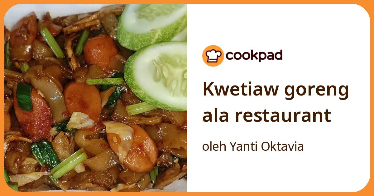 Kwetiaw goreng ala restaurant