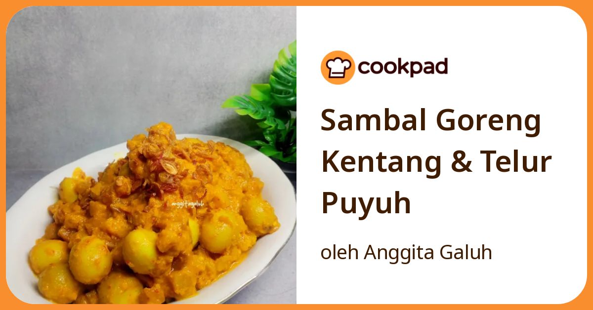 Sambal Goreng Kentang & Telur Puyuh