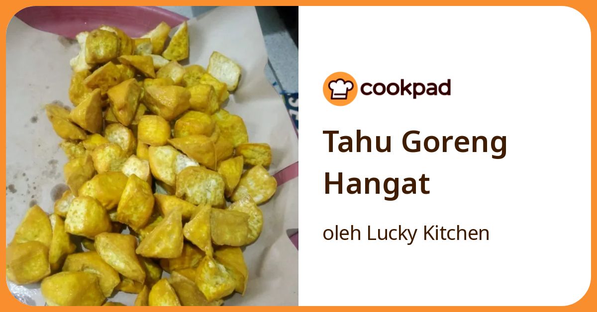 Tahu Goreng Hangat