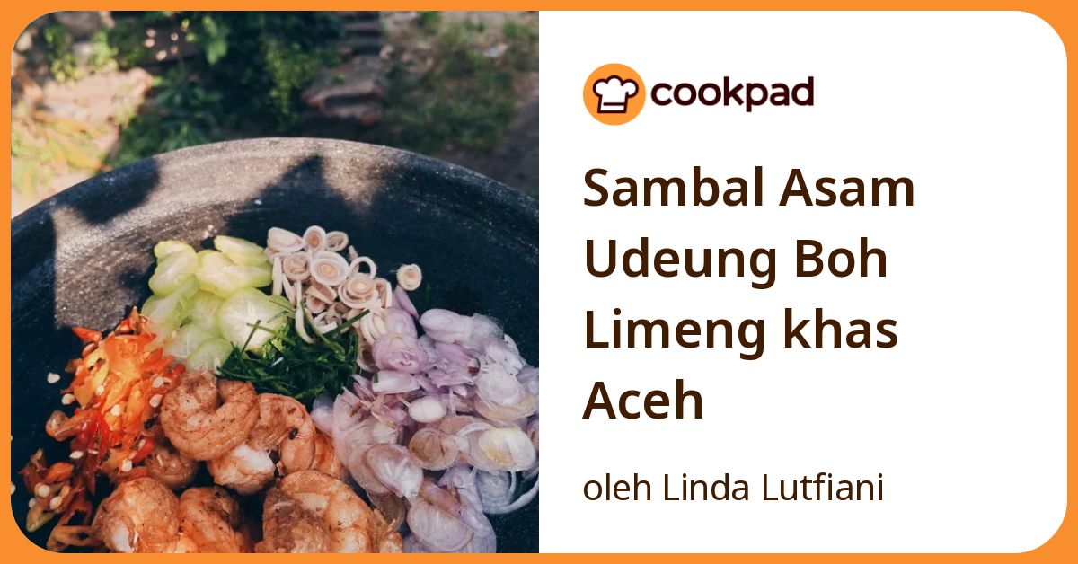 Sambal Asam Udeung Boh Limeng khas Aceh