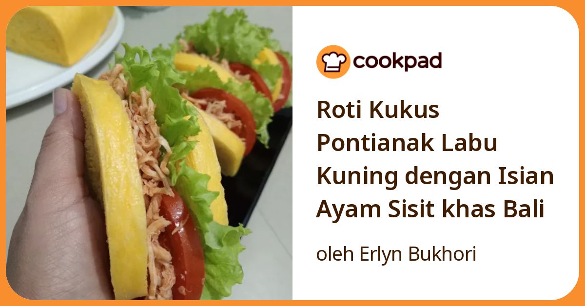 Roti Kukus Pontianak Labu Kuning dengan Isian Ayam Sisit khas Bali