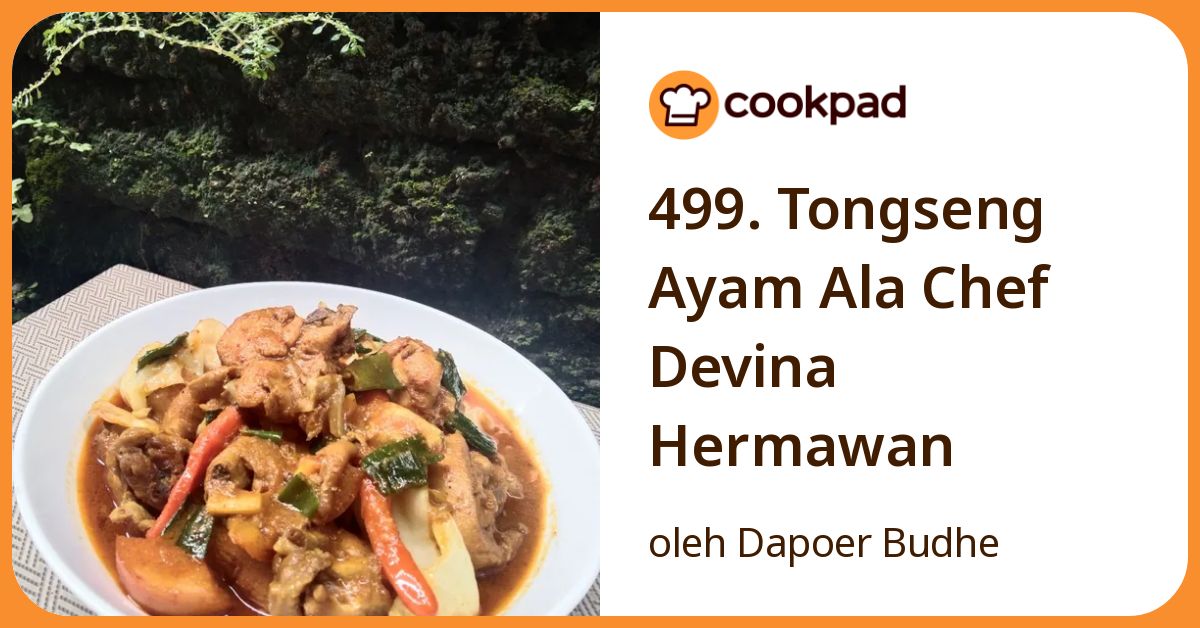499. Tongseng Ayam Ala Chef Devina Hermawan