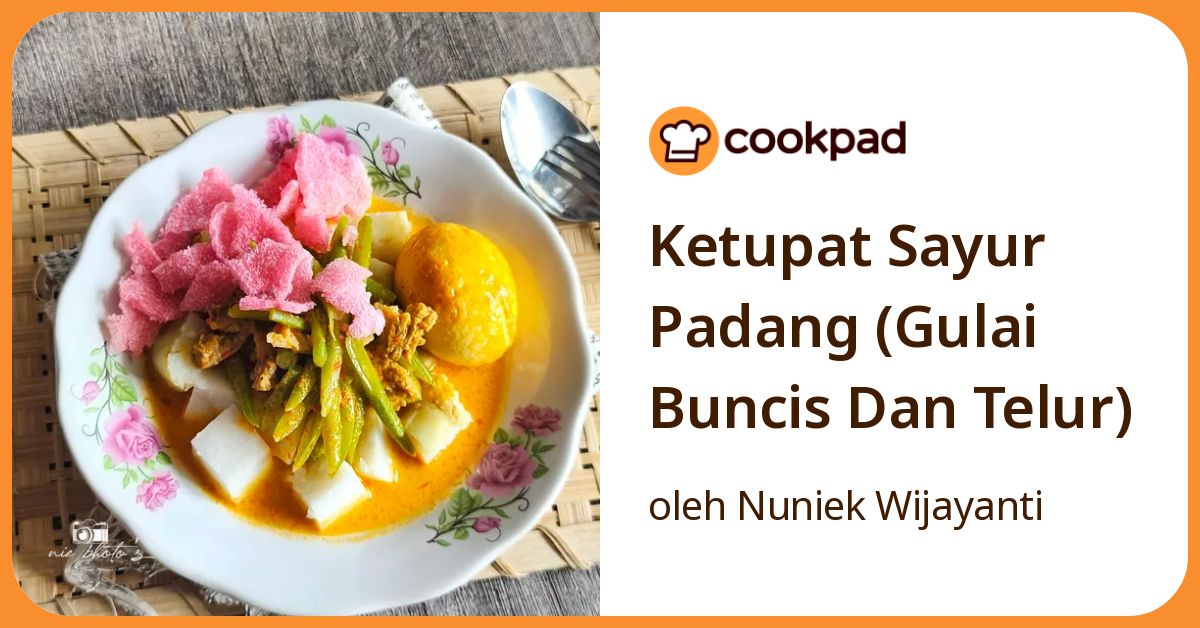 Ketupat Sayur Padang (Gulai Buncis Dan Telur)