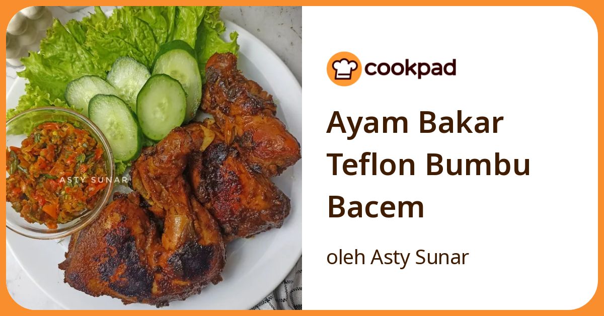 Ayam Bakar Teflon Bumbu Bacem