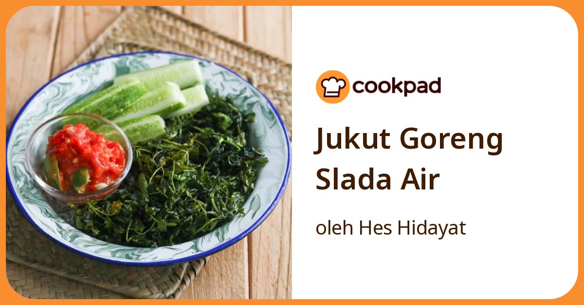 Jukut Goreng Slada Air