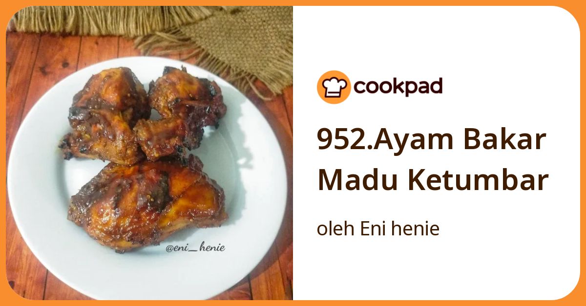 952.Ayam Bakar Madu Ketumbar