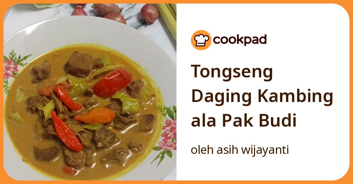 Tongseng Daging Kambing ala Pak Budi