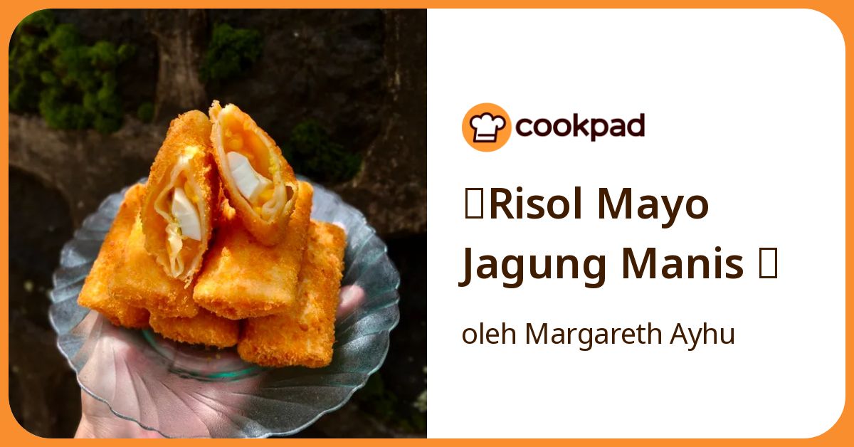 🫔Risol Mayo Jagung Manis 🫔