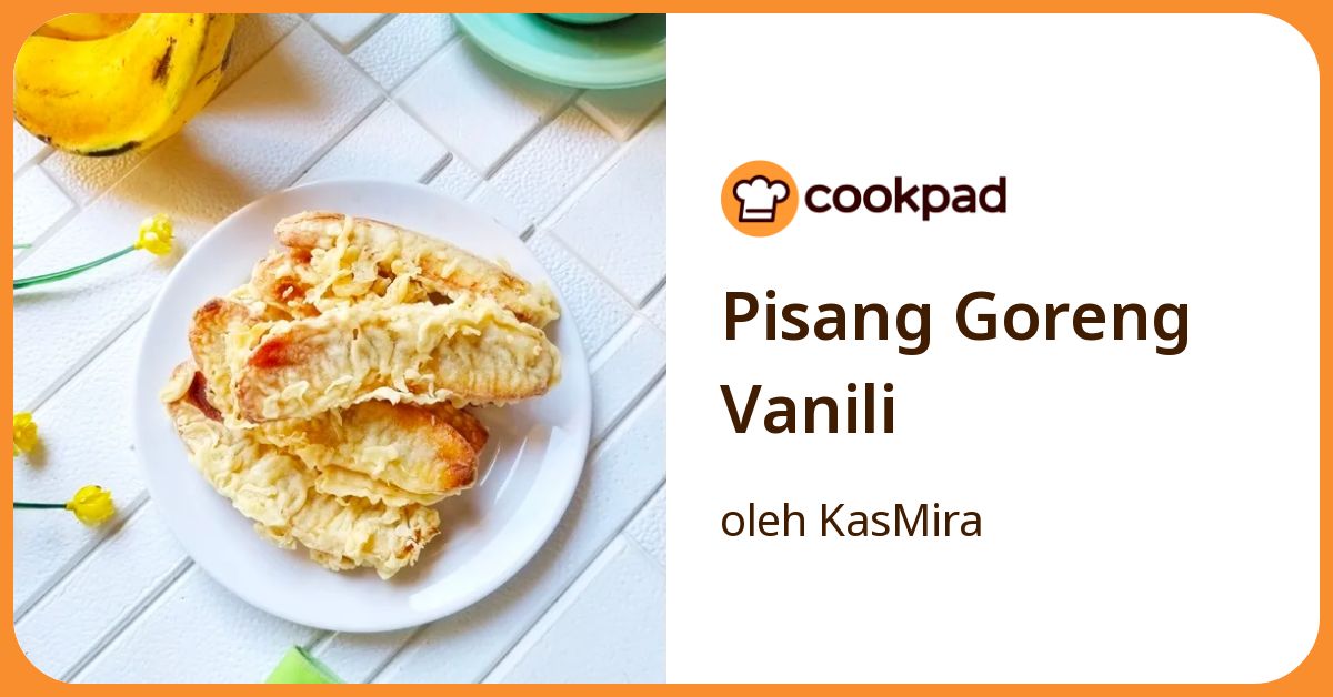 Pisang Goreng Vanili