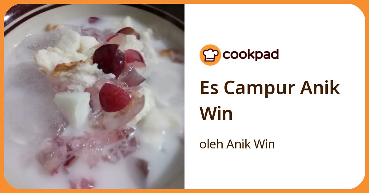 Es Campur Anik Win