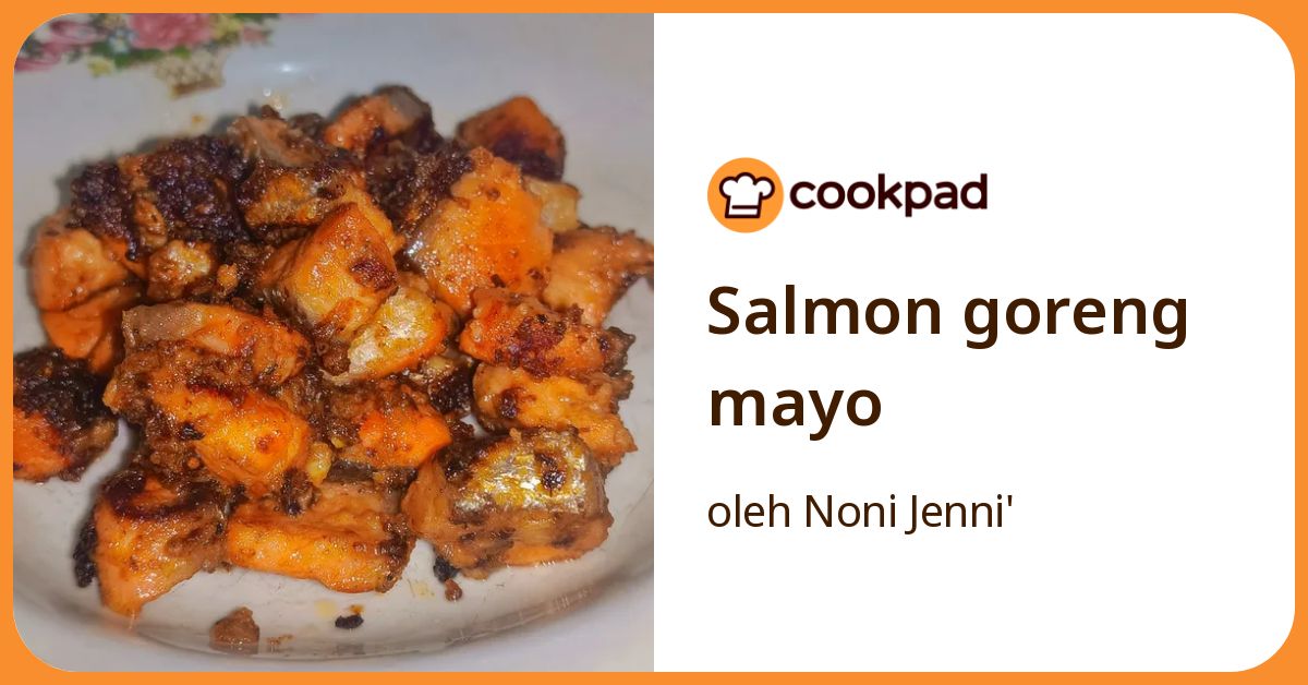 Salmon goreng mayo