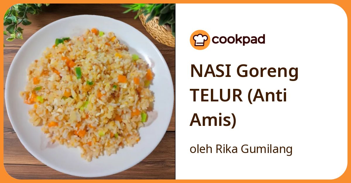NASI Goreng TELUR (Anti Amis)