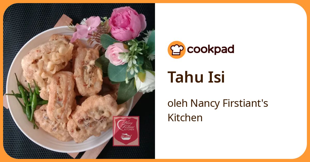 Resep Tahu Isi oleh Nancy Firstiant's Kitchen - Cookpad