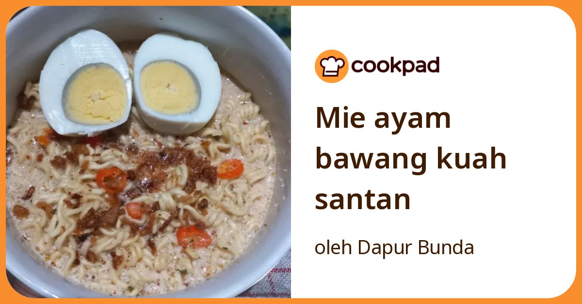Mie ayam bawang kuah santan