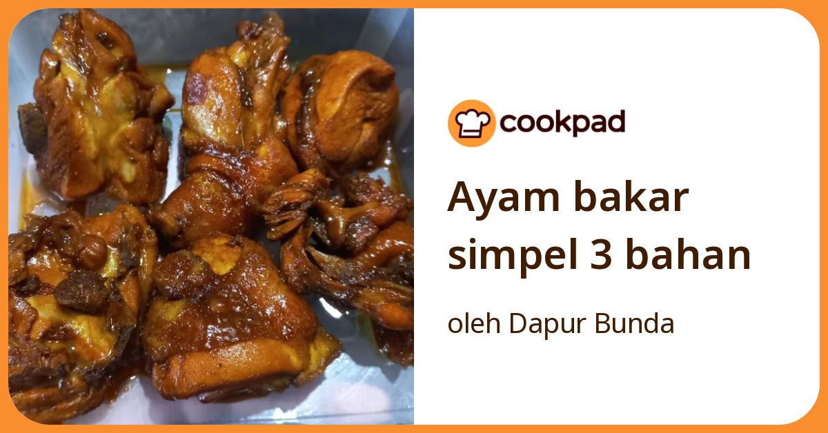 Ayam bakar simpel 3 bahan