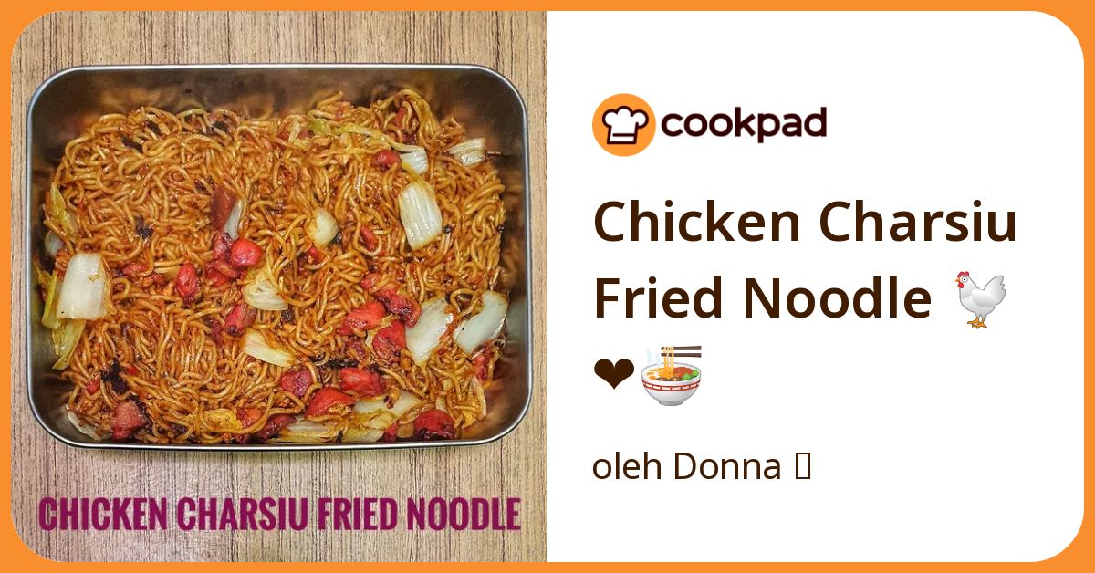 Chicken Charsiu Fried Noodle 🐔❤🍜
