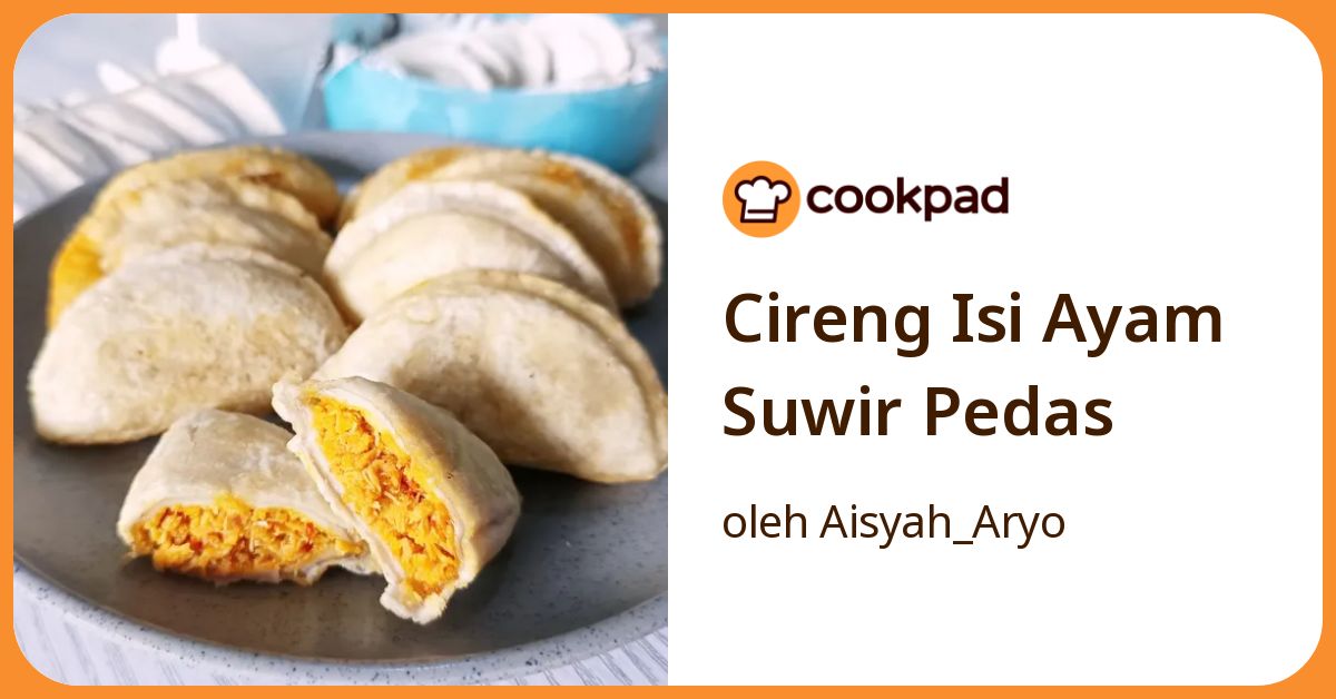Cireng Isi Ayam Suwir Pedas