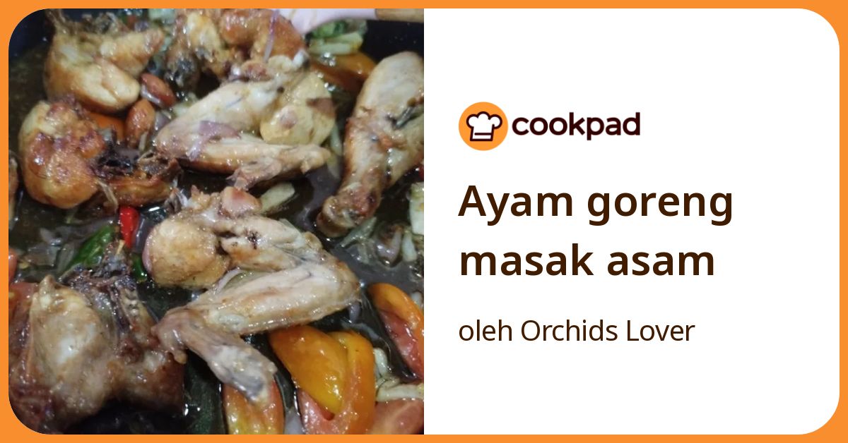 Ayam goreng masak asam