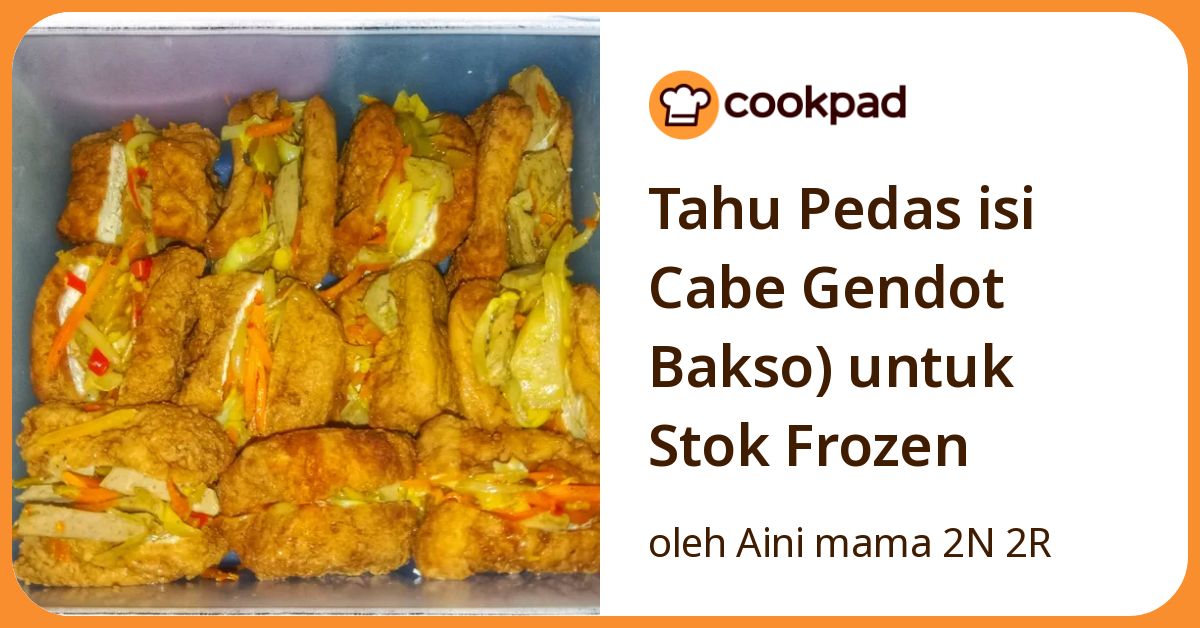 Tahu Pedas isi Cabe Gendot Bakso) untuk Stok Frozen