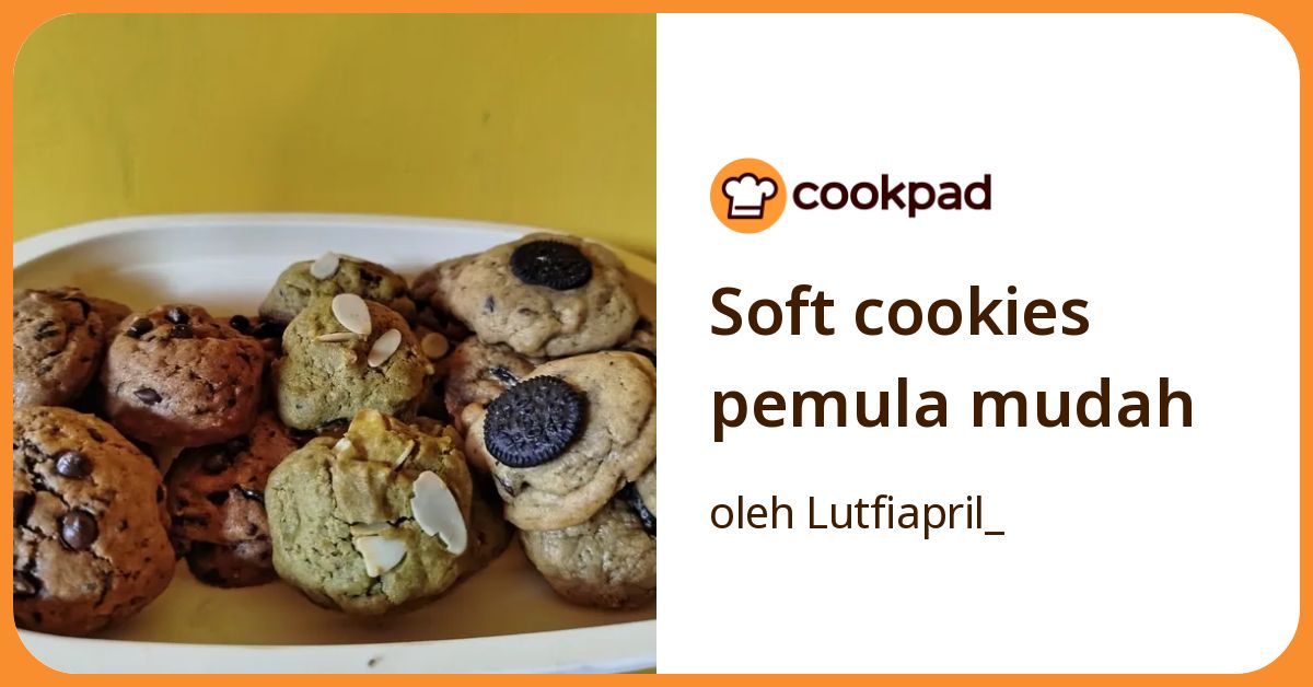 Soft cookies pemula mudah
