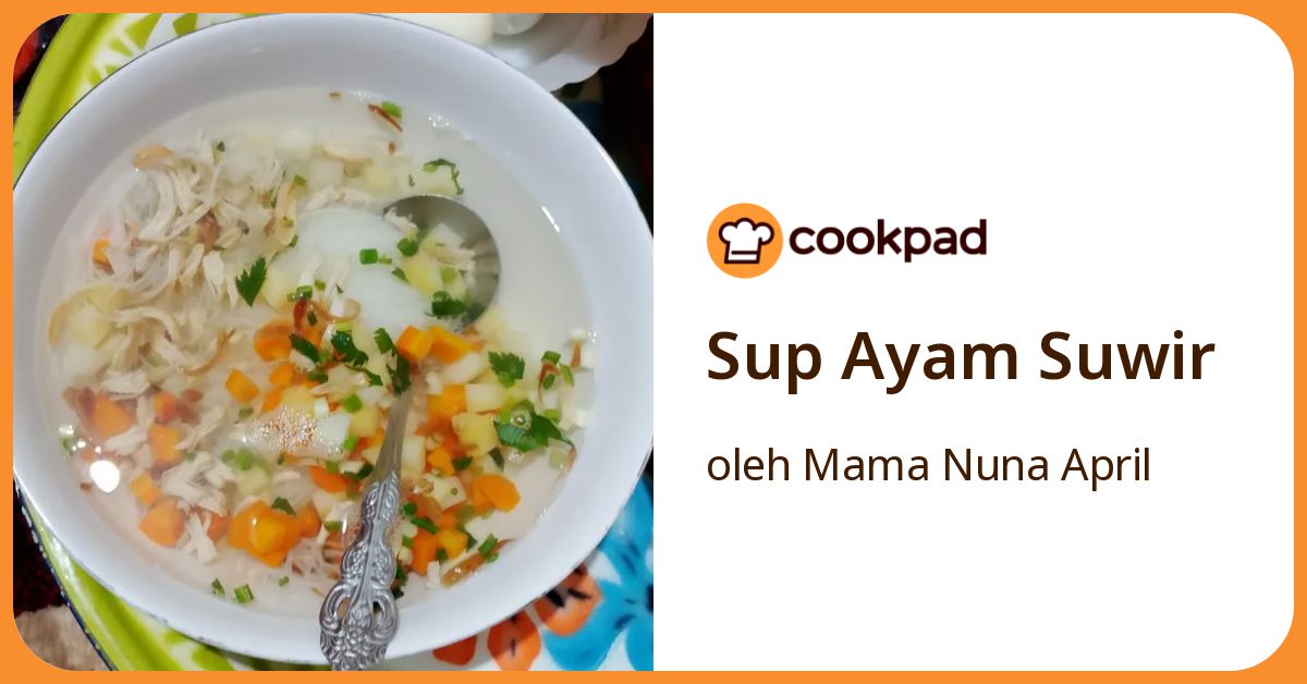 Sup Ayam Suwir