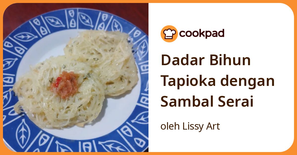 Dadar Bihun Tapioka dengan Sambal Serai