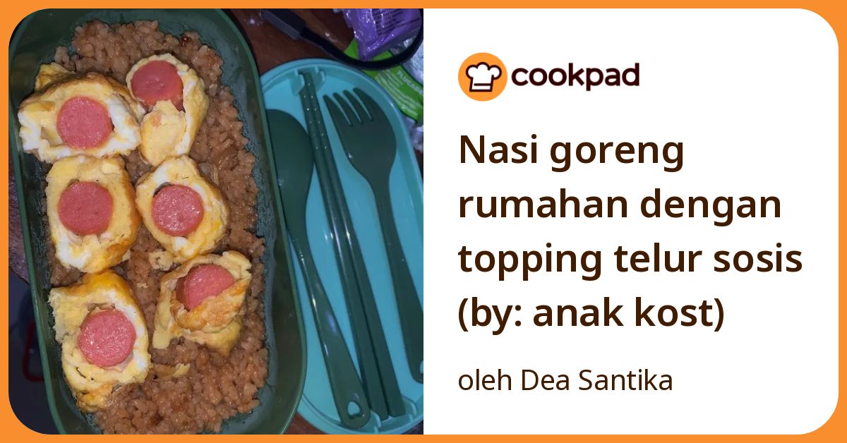 Nasi goreng rumahan dengan topping telur sosis (by: anak kost)