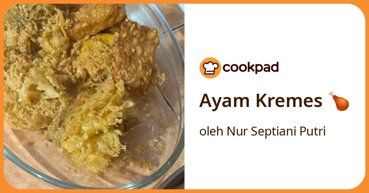 Ayam Kremes 🍗