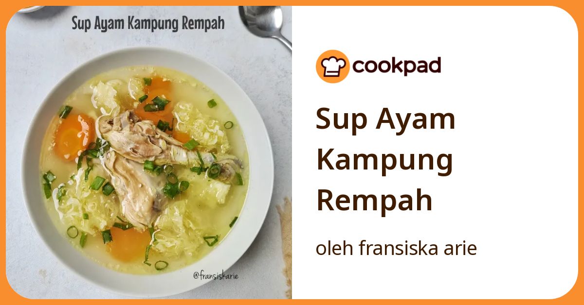 Sup Ayam Kampung Rempah
