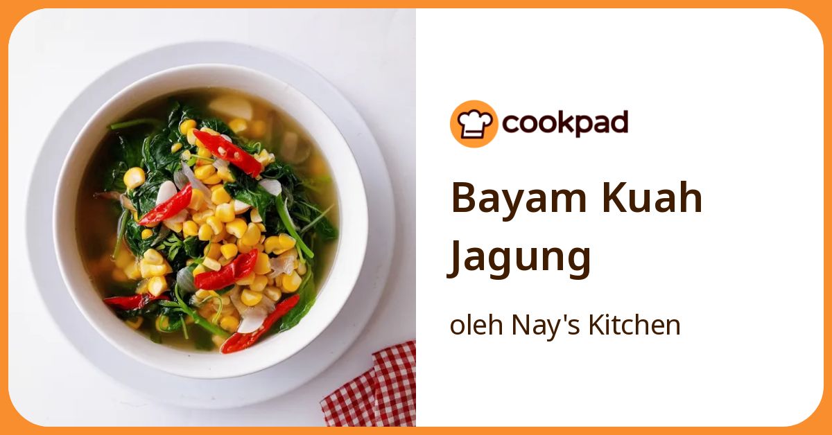 Bayam Kuah Jagung