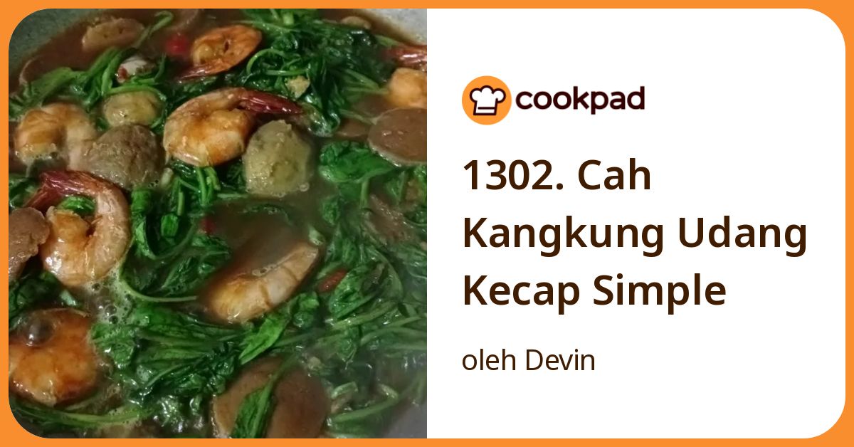 1302. Cah Kangkung Udang Kecap Simple