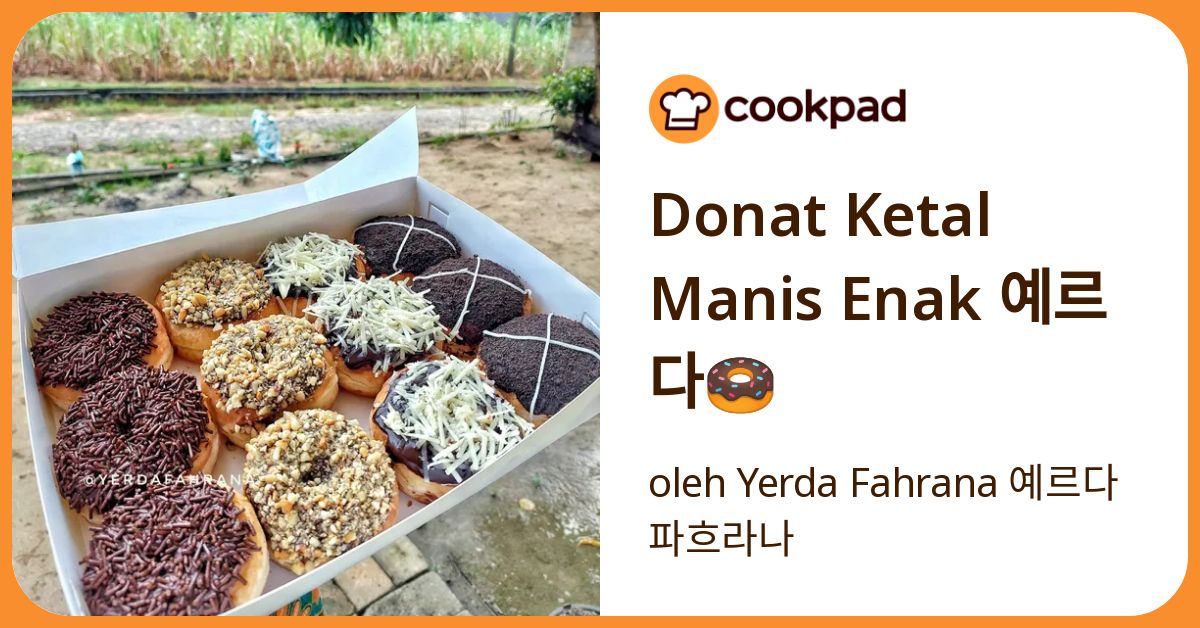 Donat Ketal Manis Enak 예르다🍩