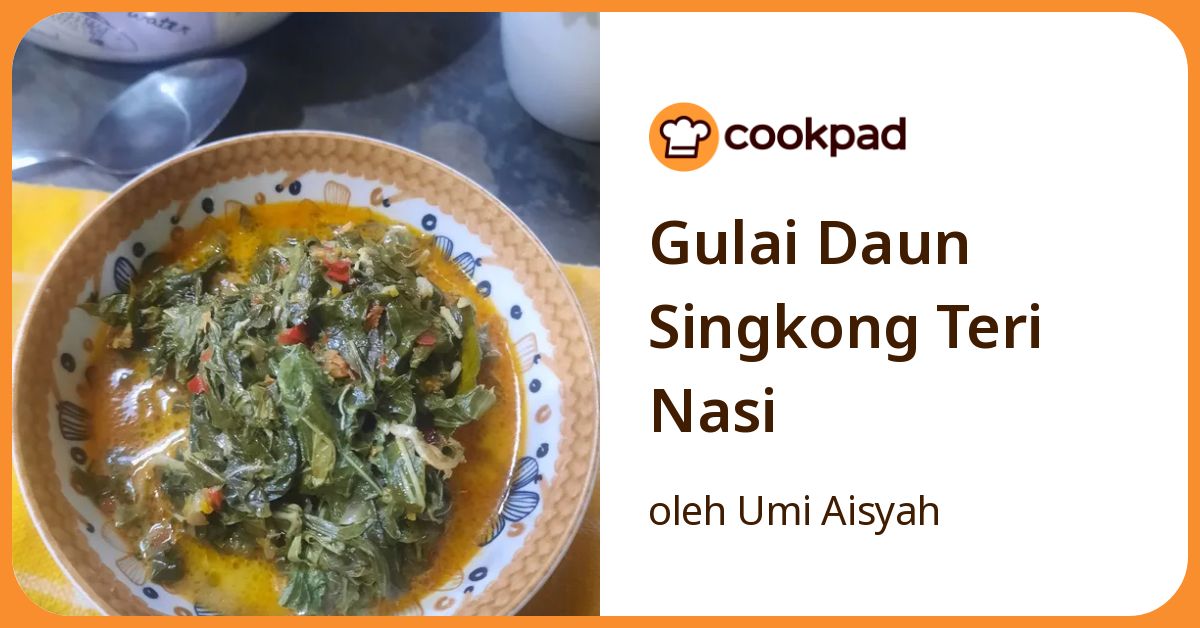 Gulai Daun Singkong Teri Nasi