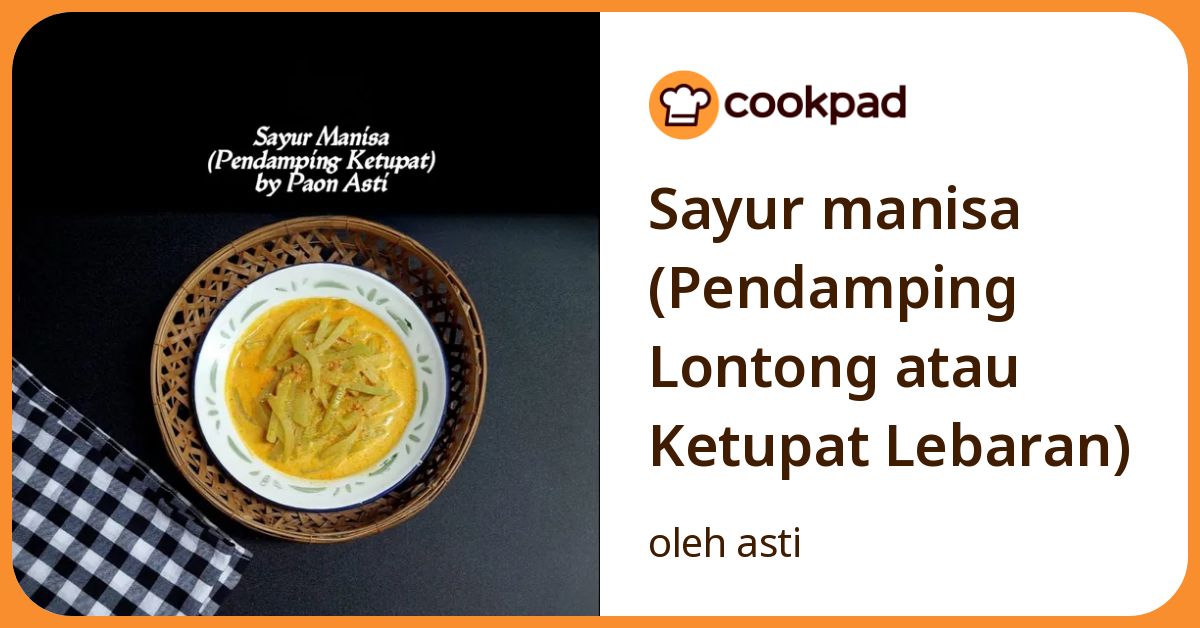 Sayur manisa (Pendamping Lontong atau Ketupat Lebaran)