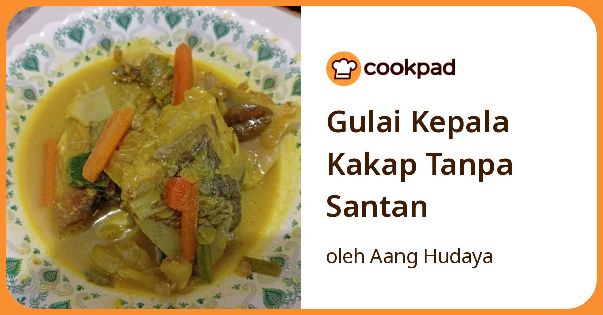 Gulai Kepala Kakap Tanpa Santan