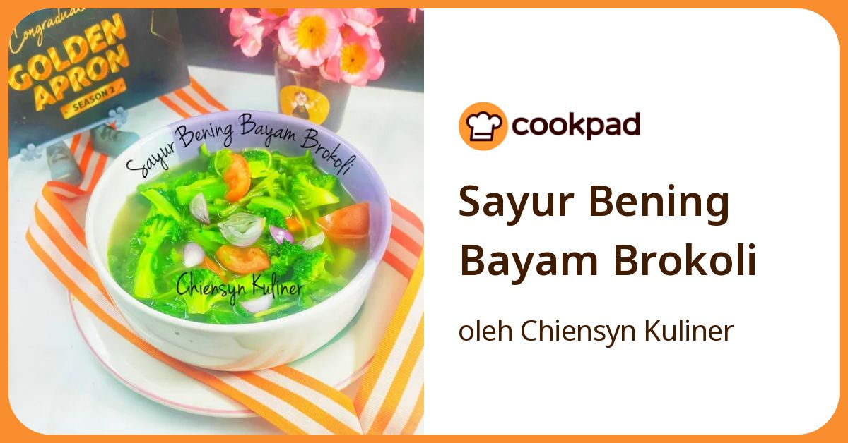 Sayur Bening Bayam Brokoli